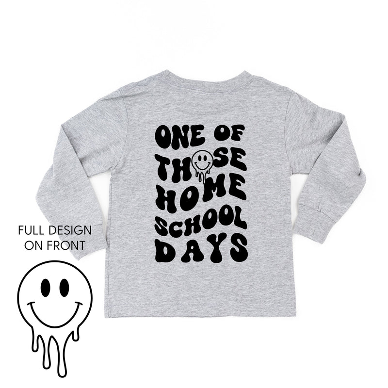 One of Those Home School Days - Melty Smiley (f & b) - Child Long Sleeve Tee