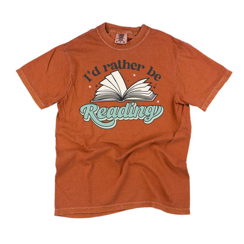 I'd Rather Be Reading - Comfort Colors Tee