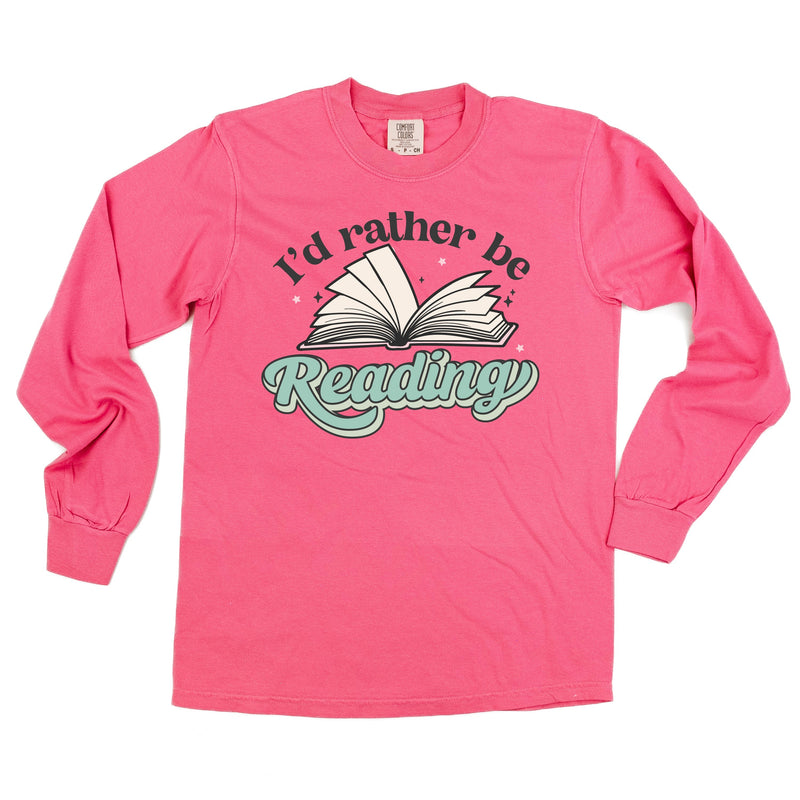 I'd Rather Be Reading - Long Sleeve Comfort Colors Tee