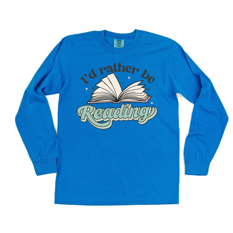 I'd Rather Be Reading - Long Sleeve Comfort Colors Tee