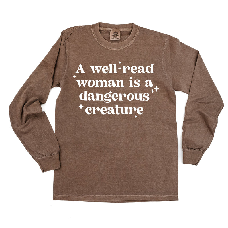 A Well-Read Woman Is A Dangerous Creature - Long Sleeve Comfort Colors Tee