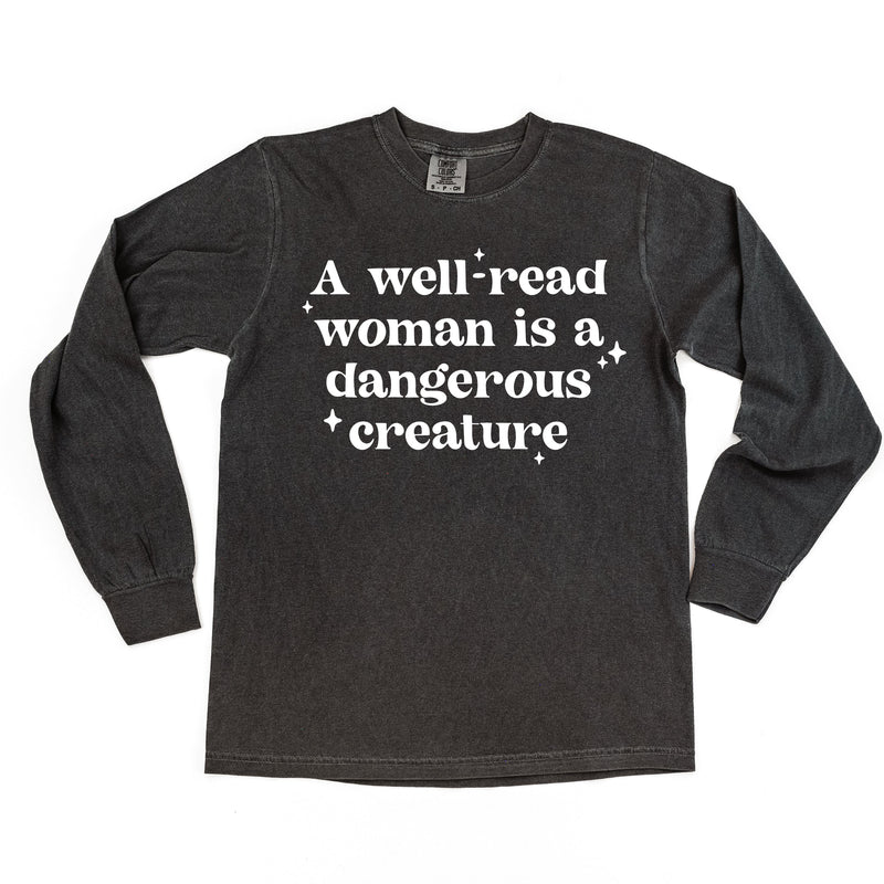 A Well-Read Woman Is A Dangerous Creature - Long Sleeve Comfort Colors Tee