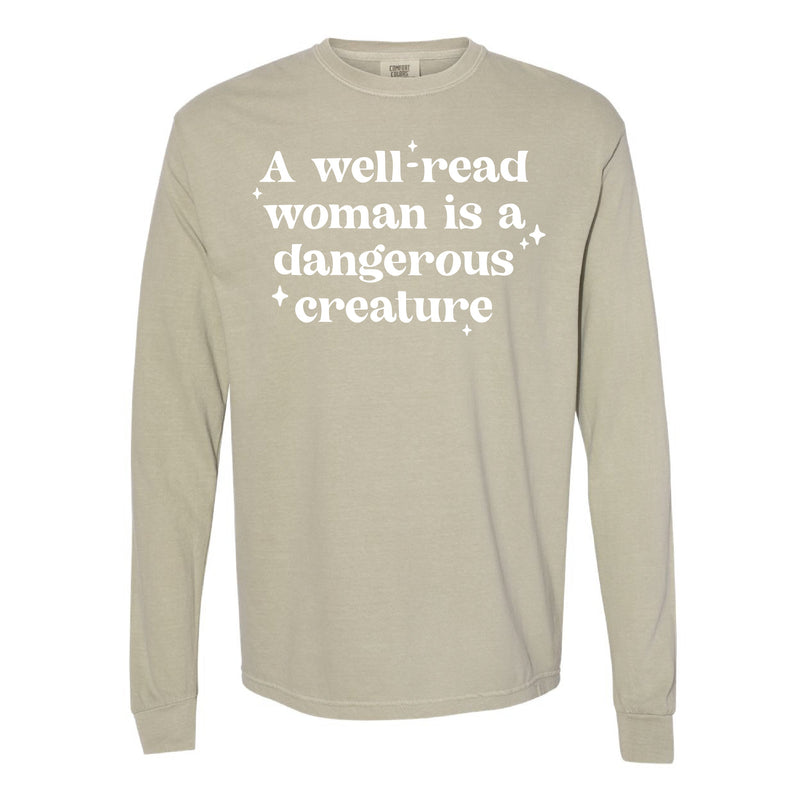A Well-Read Woman Is A Dangerous Creature - Long Sleeve Comfort Colors Tee