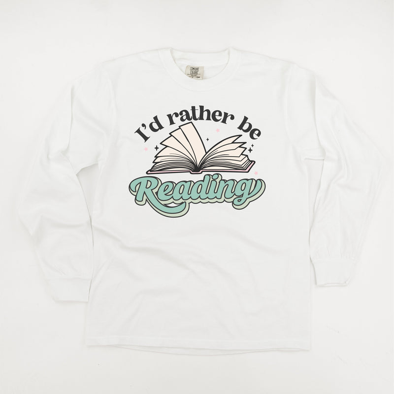 I'd Rather Be Reading - Long Sleeve Comfort Colors Tee
