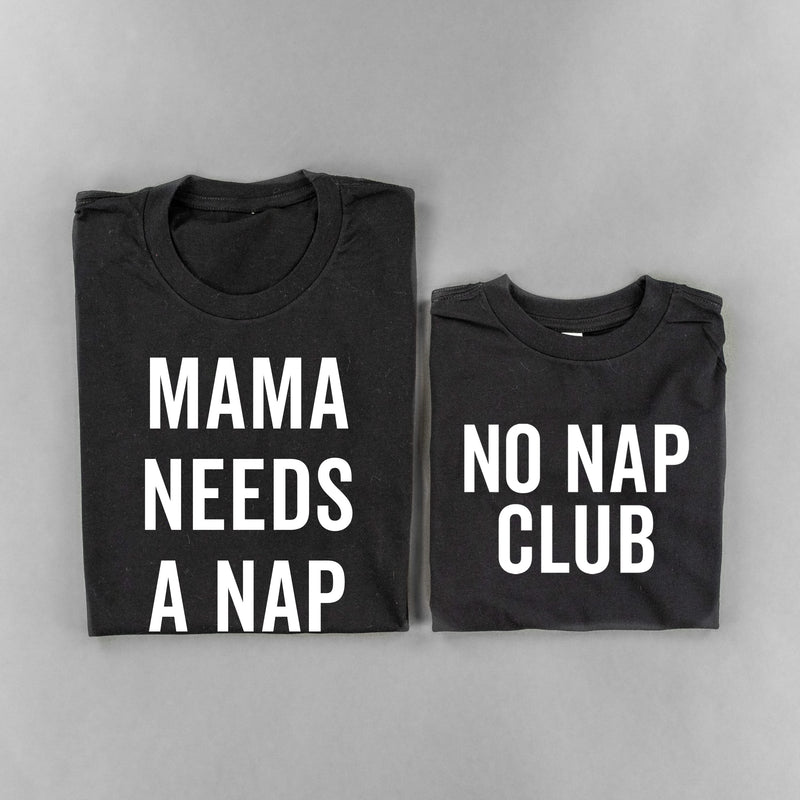 Mama Needs A Nap + No Nap Club - Set of 2 Shirts