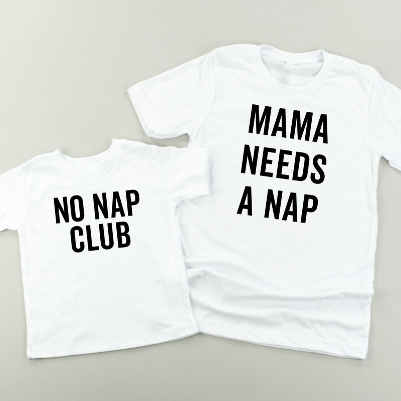 Mama Needs A Nap + No Nap Club - Set of 2 Shirts