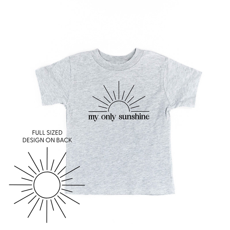 My Only Sunshine w/ Full Sun on Back - Child Tee
