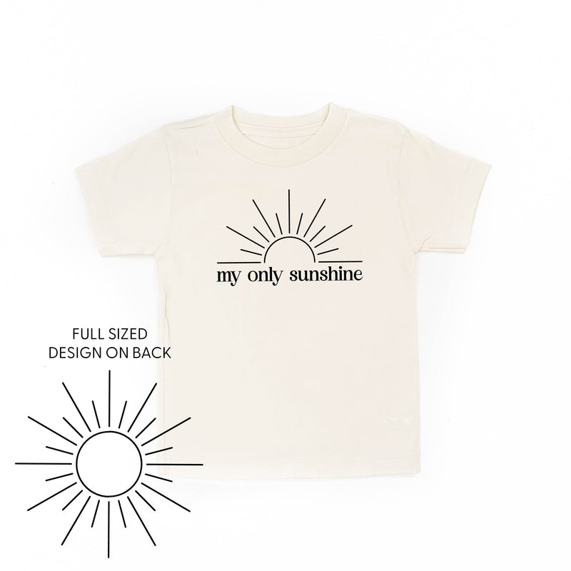 My Only Sunshine w/ Full Sun on Back - Child Tee