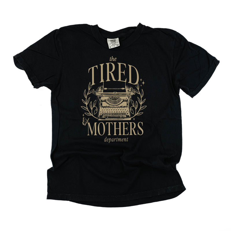 The Tired Mothers Department - Comfort Colors Tee