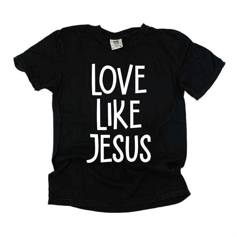 Love Like Jesus - Comfort Colors Tee