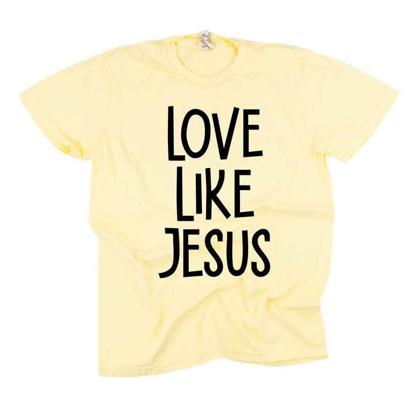 Love Like Jesus - Comfort Colors Tee