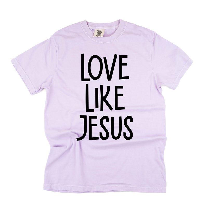 Love Like Jesus - Comfort Colors Tee