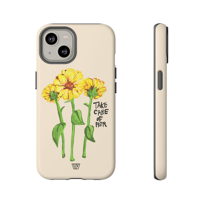 TAKE CARE OF HER | Tough Phone Case