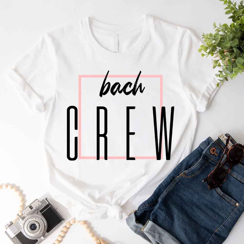 Bach Crew Bride To be Party Bachelorette T-shirt