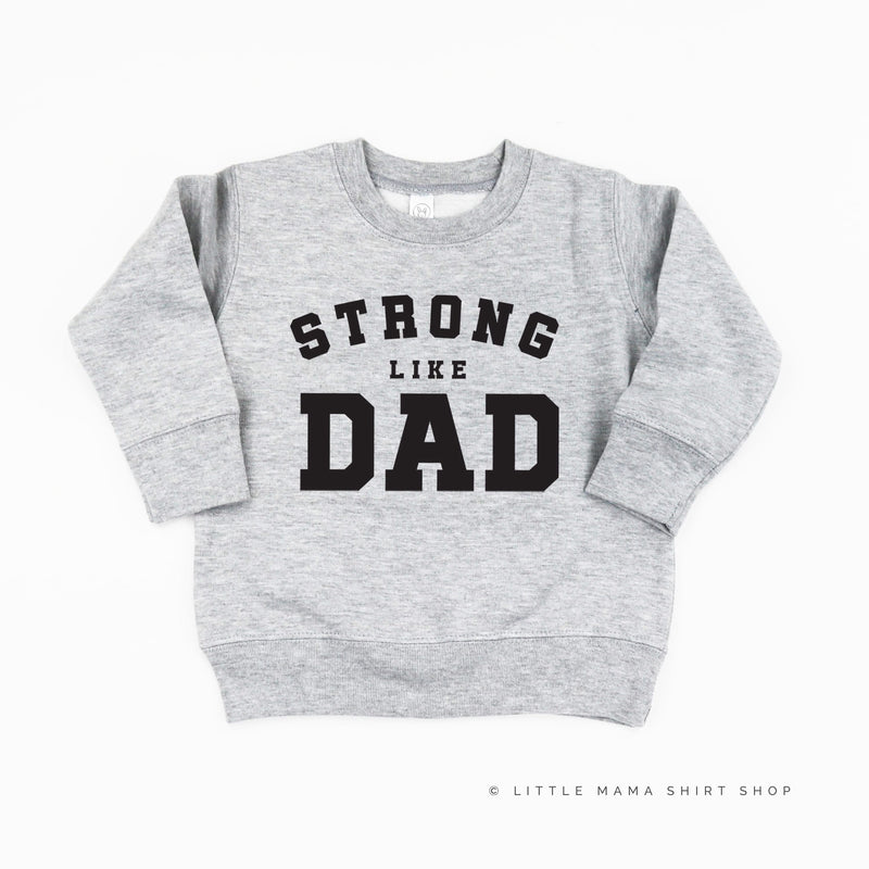 Strong Like Dad - Child Sweater
