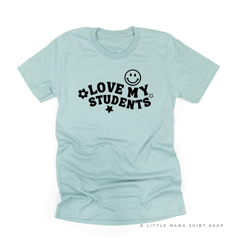 Love My Students - Unisex Tee