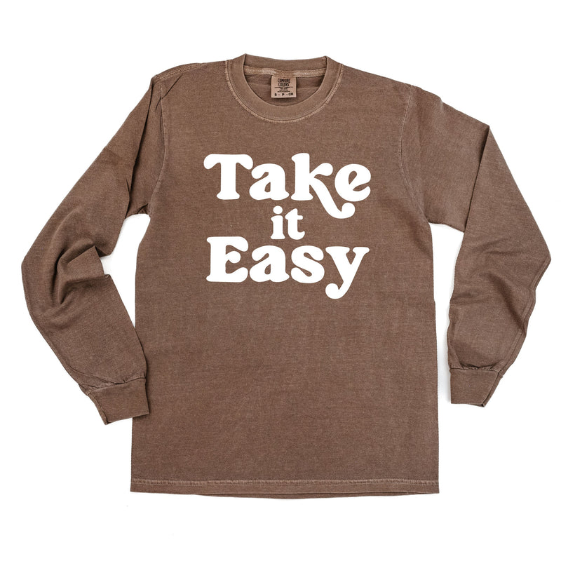 Take It Easy - LONG SLEEVE COMFORT COLORS TEE