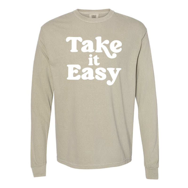 Take It Easy - LONG SLEEVE COMFORT COLORS TEE