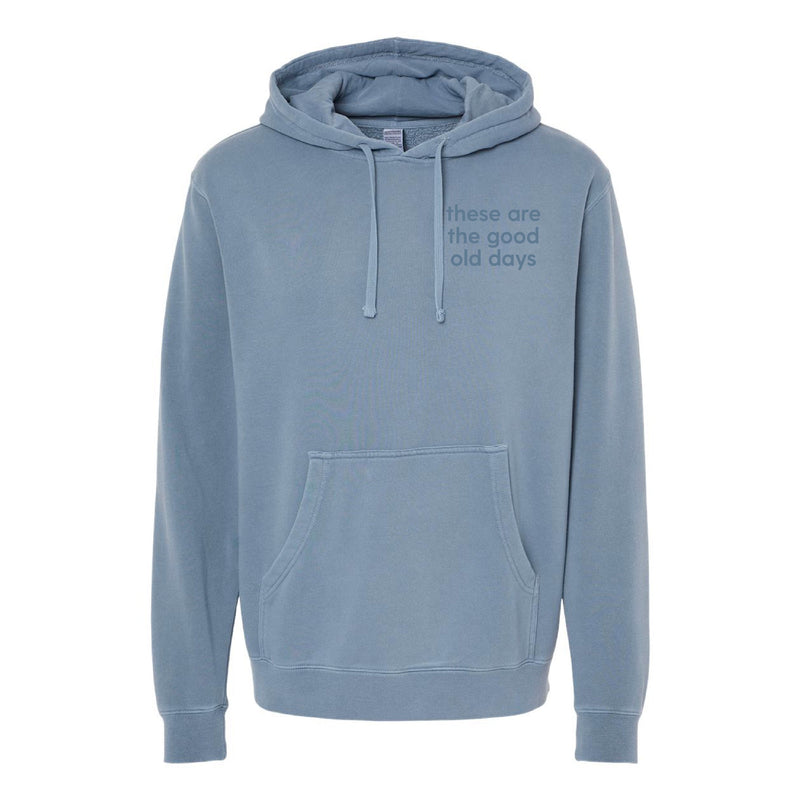 Embroidered PIGMENT HOODIE - Tone on Tone - These Are The Good Old Days