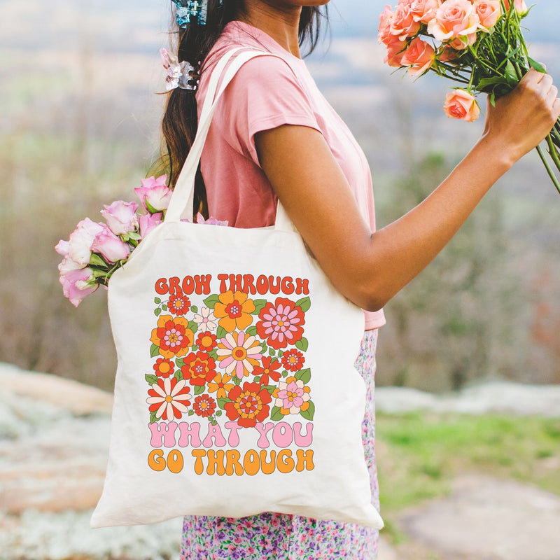 Grow Through What You Go Through  - Canvas Tote