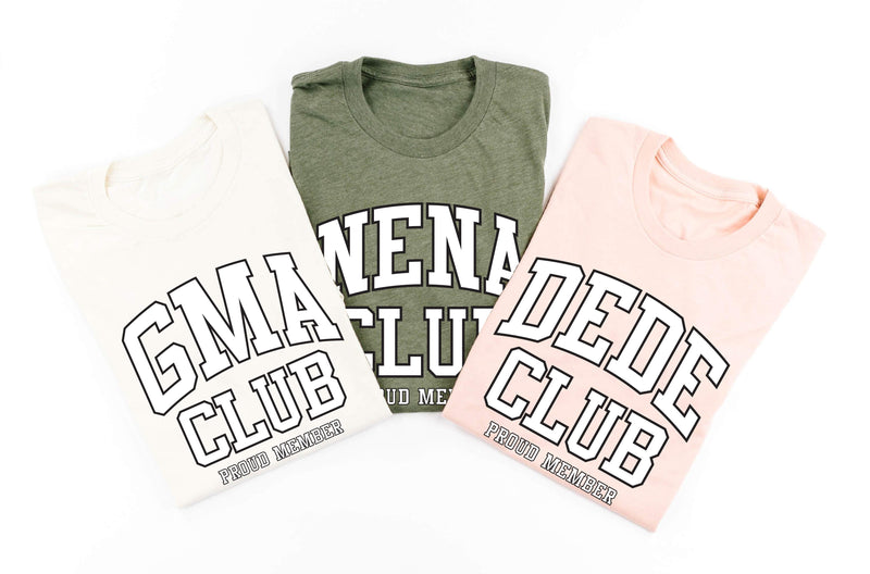 Varsity Style - "_____ Club - Proud Member" - (Choose Your Name) - Unisex Tee