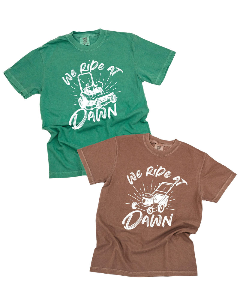 We Ride at Dawn - (Choose Your Mower) - Comfort Colors Tee