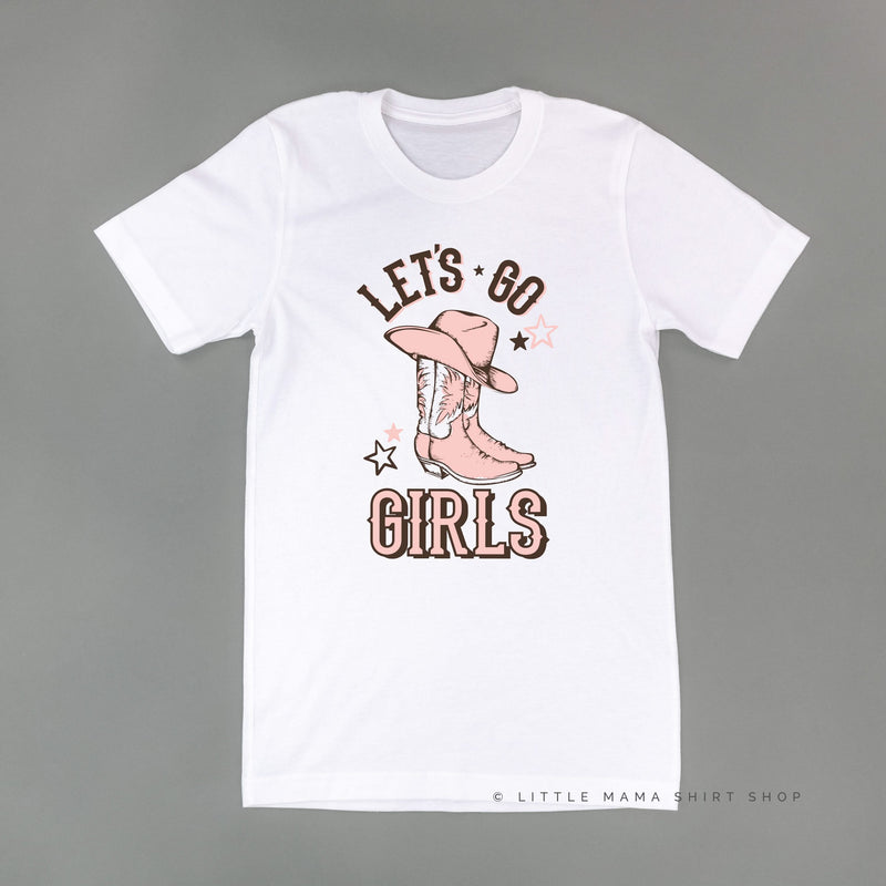 Let's Go Girls - (Cowgirl) - Unisex Tee